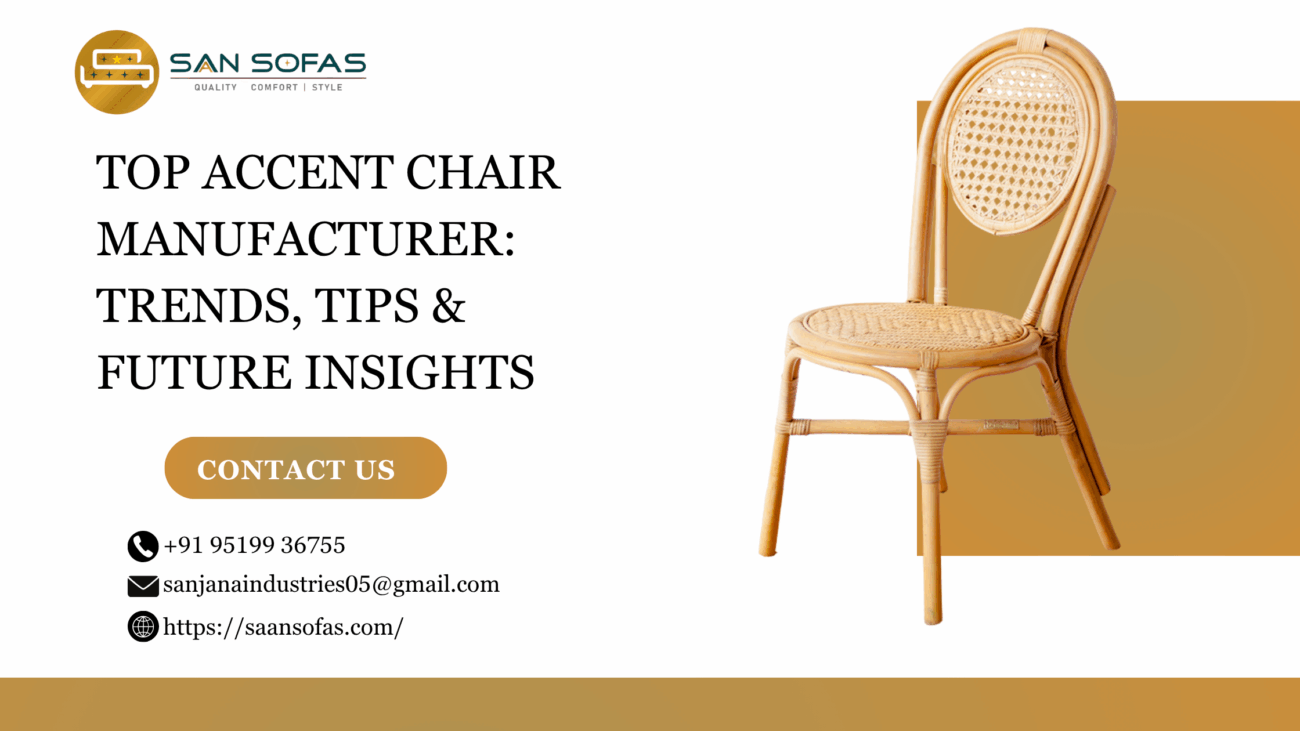 Accent Chair Manufacturer